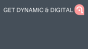 Get Dynamic and Digital