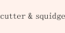 Cutter & Squidge