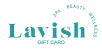 Lavish Gift Card